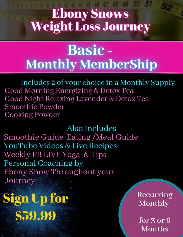 Ebony Snows Weight Loss Journey - Basic - Monthly Membership